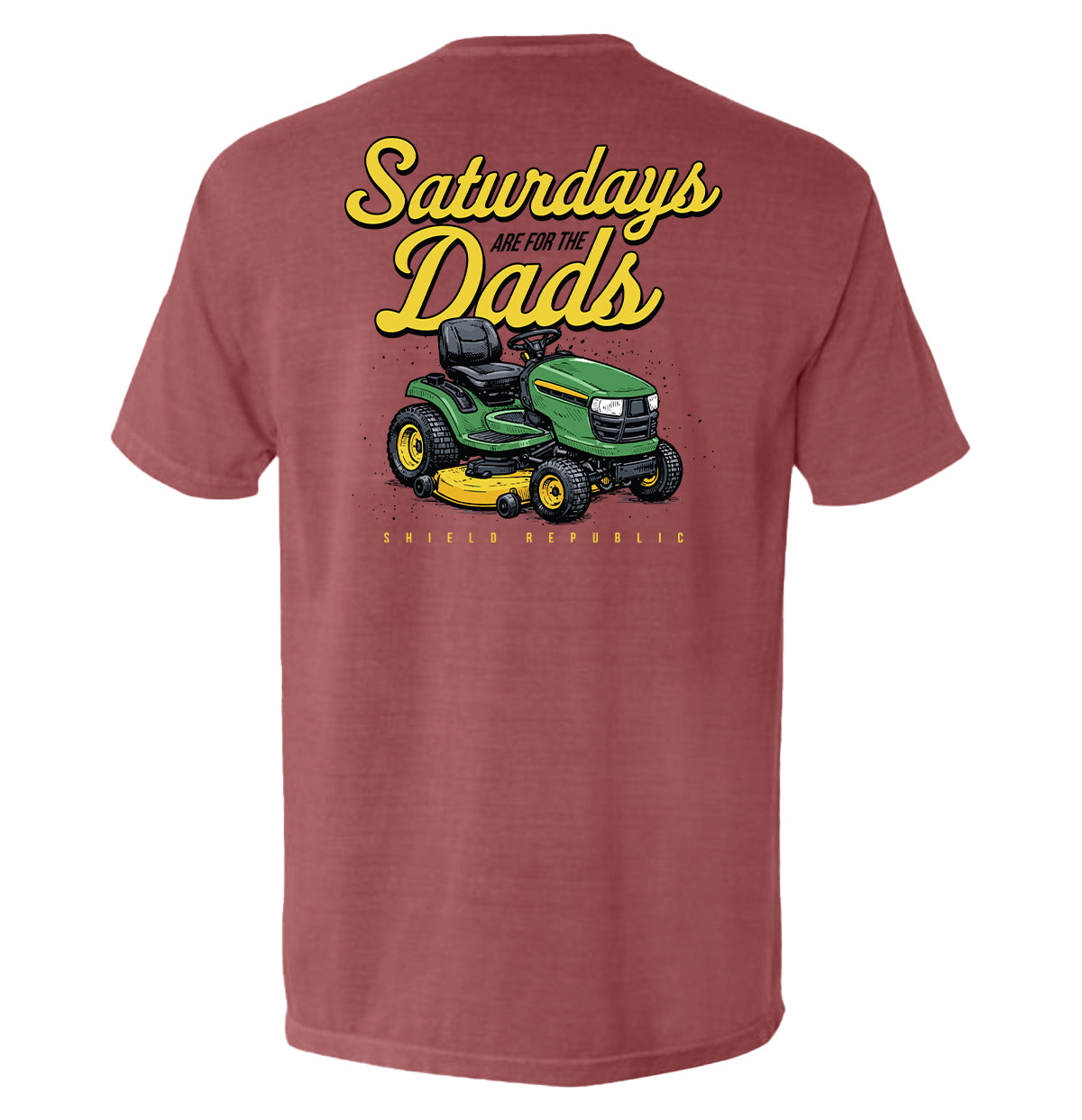 Saturdays Are For The Dads Mower