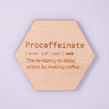Procaffeinate Definition Coaster