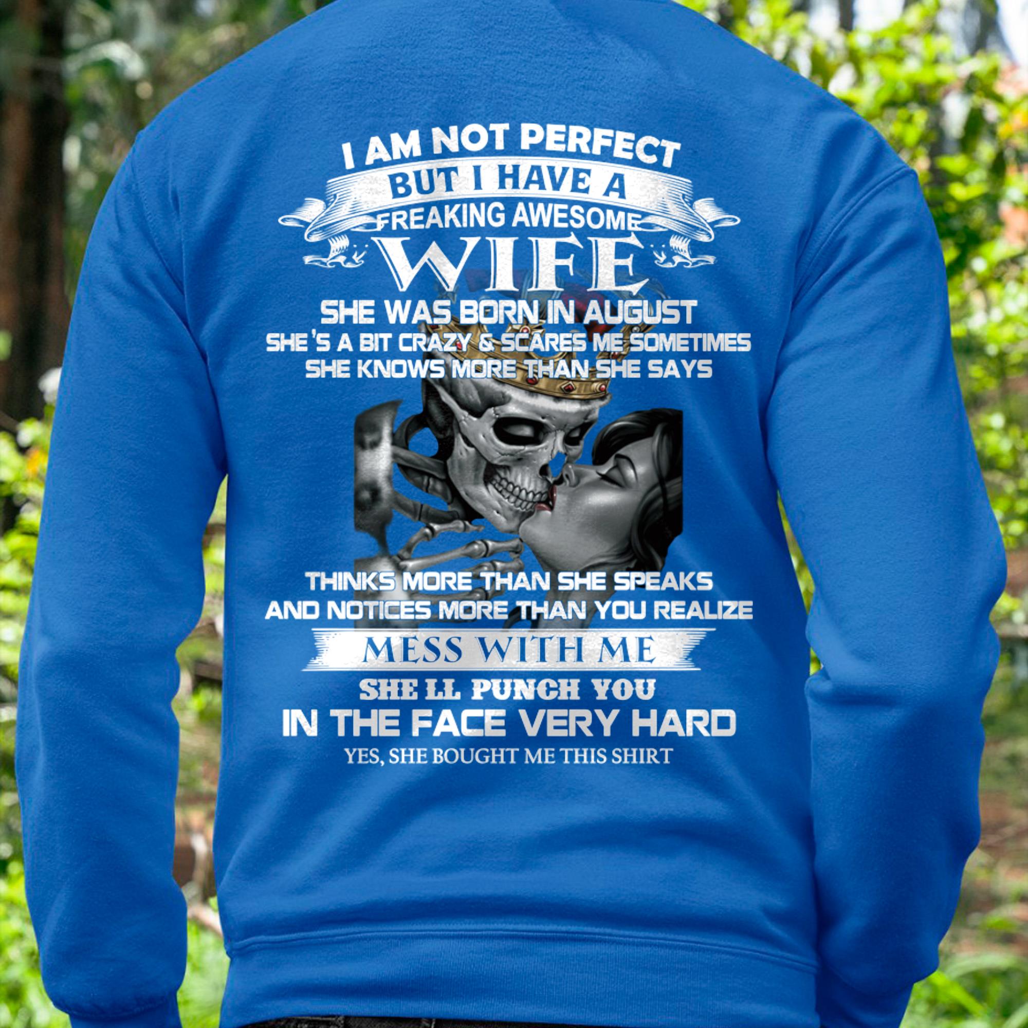 August - I Am Not Perfect But I Have A Freaking Awesome Wife - Gift For Husband From Wife - NGHL08 (SKU06-34-08)