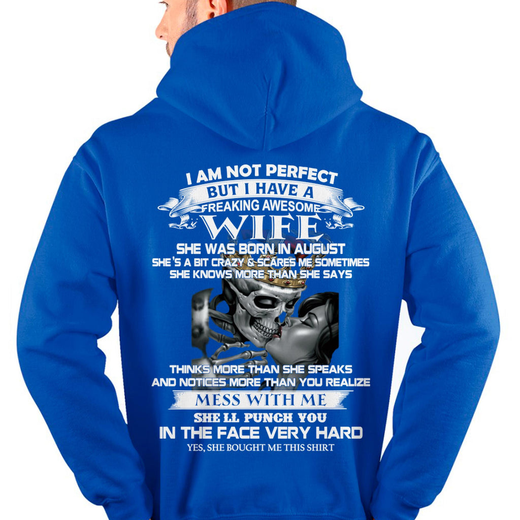 August - I Am Not Perfect But I Have A Freaking Awesome Wife - Gift For Husband From Wife - NGHL08 (SKU06-34-08)